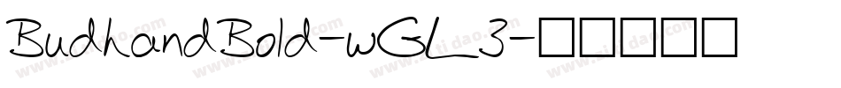 BudhandBold-wGL3字体转换