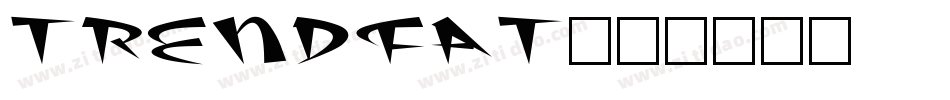 TrendFat字体转换