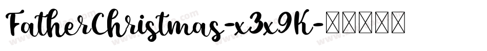 FatherChristmas-x3x9K字体转换
