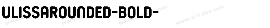 UlissaRounded-Bold字体转换