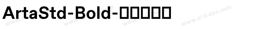 ArtaStd-Bold字体转换