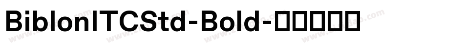 BiblonITCStd-Bold字体转换