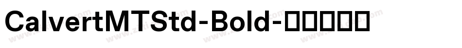 CalvertMTStd-Bold字体转换