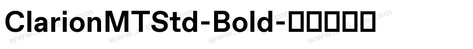ClarionMTStd-Bold字体转换