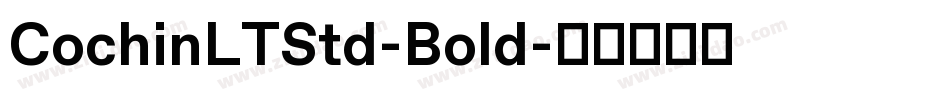 CochinLTStd-Bold字体转换