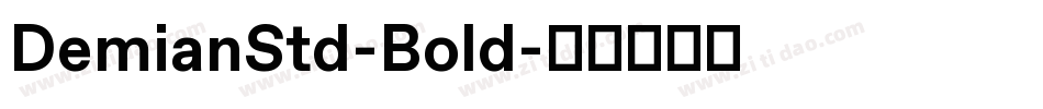 DemianStd-Bold字体转换