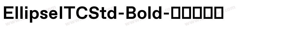EllipseITCStd-Bold字体转换