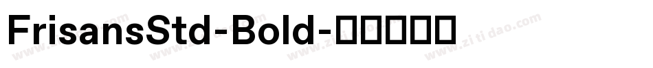 FrisansStd-Bold字体转换