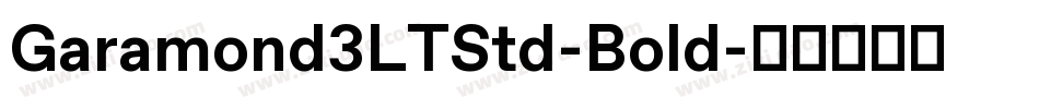 Garamond3LTStd-Bold字体转换
