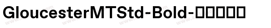 GloucesterMTStd-Bold字体转换