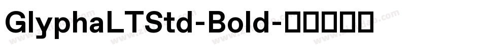 GlyphaLTStd-Bold字体转换