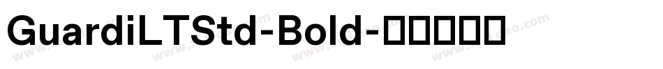 GuardiLTStd-Bold字体转换
