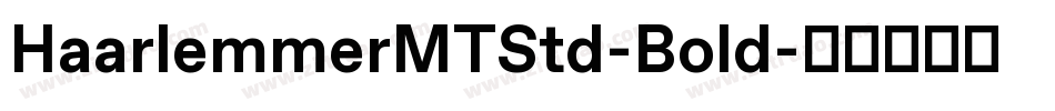 HaarlemmerMTStd-Bold字体转换