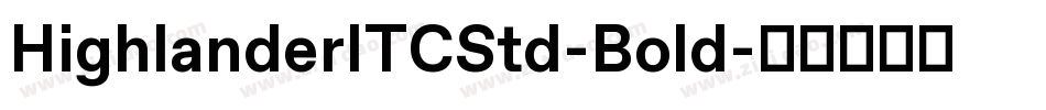 HighlanderITCStd-Bold字体转换