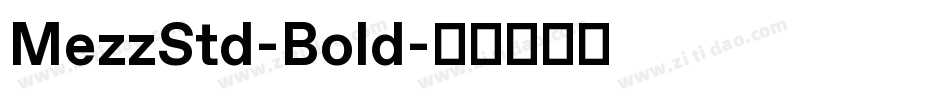 MezzStd-Bold字体转换