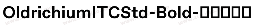 OldrichiumITCStd-Bold字体转换
