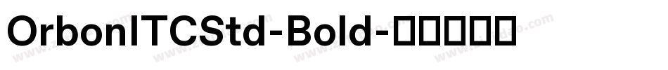 OrbonITCStd-Bold字体转换