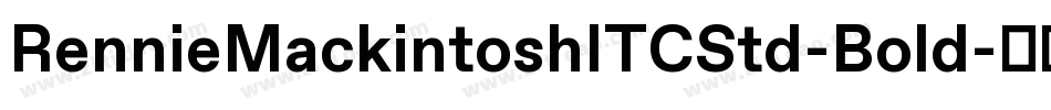 RennieMackintoshITCStd-Bold字体转换