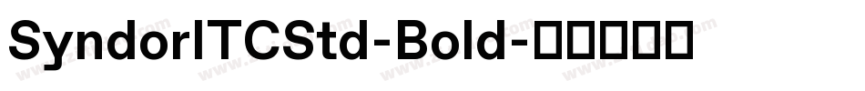 SyndorITCStd-Bold字体转换
