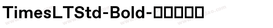 TimesLTStd-Bold字体转换