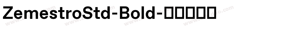 ZemestroStd-Bold字体转换
