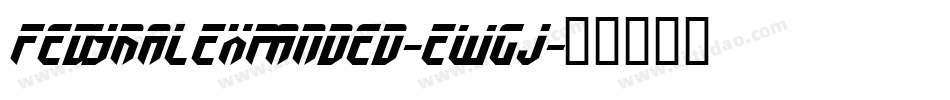 FedyralExpanded-EwGj字体转换