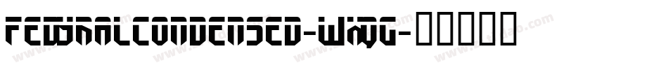 FedyralCondensed-WxqG字体转换