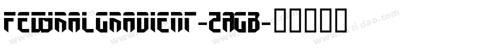 FedyralGradient-ZAGB字体转换