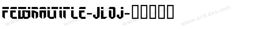 FedyralTitle-JLOj字体转换