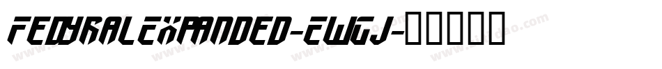 FedyralExpanded-EwGj字体转换