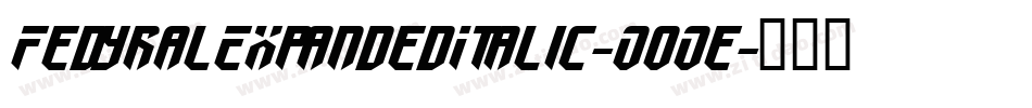 FedyralExpandedItalic-O0Oe字体转换