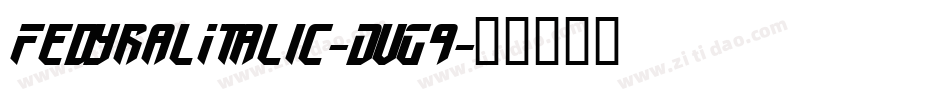 FedyralItalic-DvG9字体转换