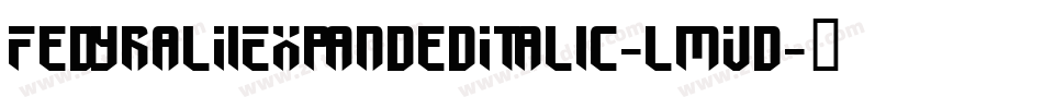 FedyralIiExpandedItalic-lmVd字体转换