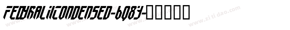 FedyralIiCondensed-6q8Y字体转换