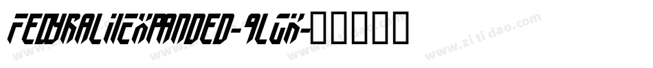 FedyralIiExpanded-9lGK字体转换