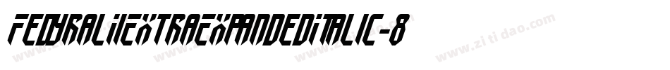 FedyralIiExtraExpandedItalic-8vwn字体转换 FedyralIiExtraExpandedItalic-8vwn字体转换