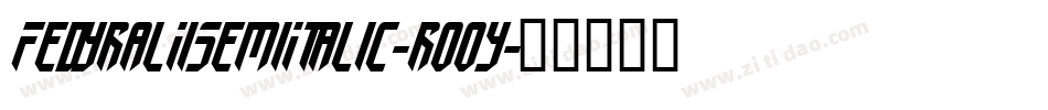 FedyralIiSemiItalic-ro0y字体转换