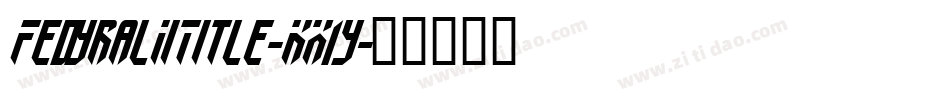 FedyralIiTitle-KX1y字体转换