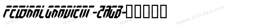 FedyralGradient-ZAGB字体转换