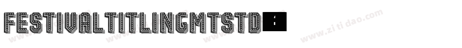 FestivalTitlingMTStd字体转换