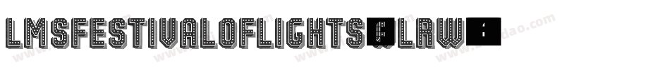 LmsFestivalOfLights-wlrw字体转换