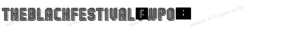 TheBlackFestival-VwP0字体转换