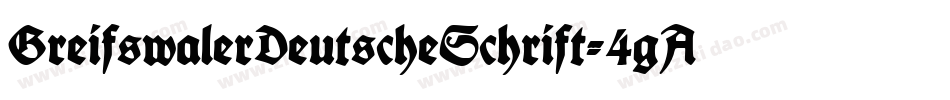 GreifswalerDeutscheSchrift-4gAx字体转换