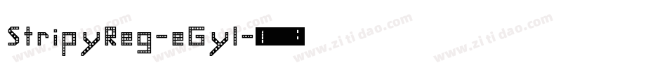 StripyReg-eGyl字体转换