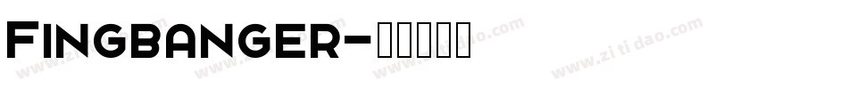 Fingbanger字体转换