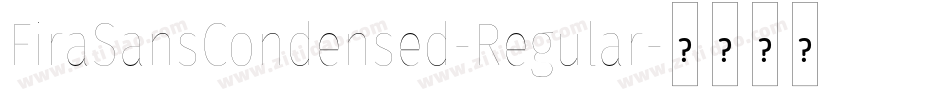 FiraSansCondensed-Regular字体转换