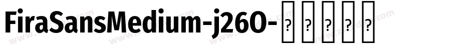 FiraSansMedium-j26O字体转换