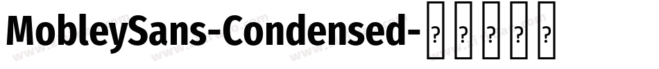MobleySans-Condensed字体转换
