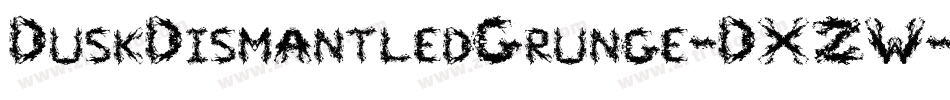 DuskDismantledGrunge-DXZW字体转换