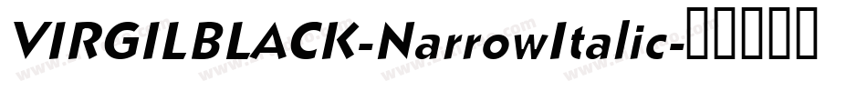 VIRGILBLACK-NarrowItalic字体转换